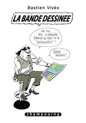 Bastien Vivès T06: La Bande Dessinée