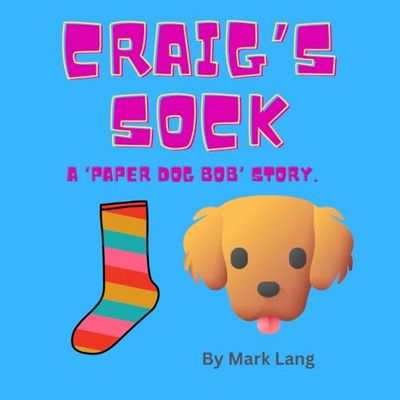 Craig's Sock: A Paper Dog Bob Story