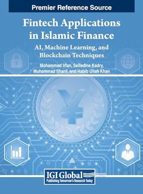 Fintech Applications in Islamic Finance: AI, Machine Learning, and Blockchain Techniques