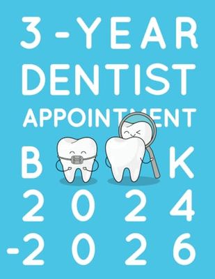 3-Year Dentist Appointment Book 2024-2026: Weekly, and Daily Planner, Client Contact Details & Notes, Daily appointments with Date from 8 a.m. to 10 p.m. with 30 minutes slots for Dentists