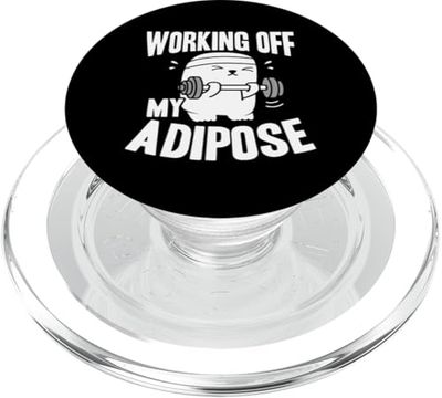 WORKING OFF MY ADIPOSE Fitness Humor Gym PopSockets PopGrip for MagSafe