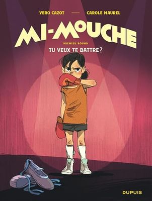 Mi-Mouche: Tome 1, Tu veux te battre ?