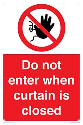 Do not enter when curtain is closed Sign - 200x300mm - A4P