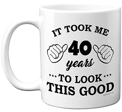 Stuff4 40th Birthday Gifts for Men Women, Birthday Mug for 40 Year Old, It Took Me 40 Years to Look This Good Mug - 11oz Ceramic Dishwasher Safe - his or her Special Day, Made in The UK