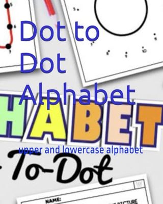 Dot to Dot Alphabet: upper and lowercase alphabet