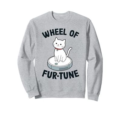 Wheel Of Fur-Tune Robot Vacuum Cleaner Funny Cat Sweatshirt