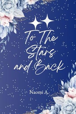 To The Stars and Back