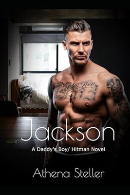 Jackson: A Daddy's Boy/ Hitman Novel