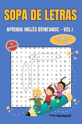 English-Portuguese Word Search Puzzle Book: Diversão Educativa para Crianças de 5 a 10 Anos: Boost Language Skills with Bilingual Word Puzzles