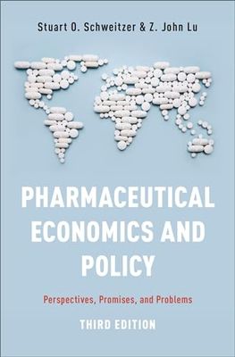 Pharmaceutical Economics and Policy: Perspectives, Promises, and Problems