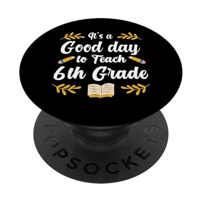 Es un buen día para enseñar a maestros de sexto grado PopSockets PopGrip Adhesivo