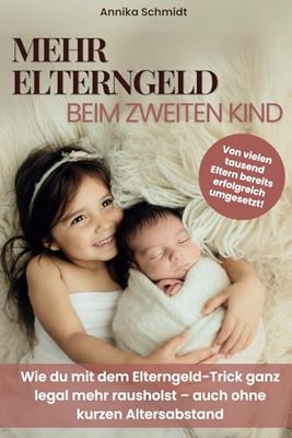 Mehr Elterngeld beim zweiten Kind: Wie du mit dem Elterngeld-Trick ganz legal mehr rausholst – auch ohne kurzen Altersabstand