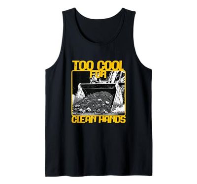 Operador De Minicargadora Too Cool For Clean Hands Camiseta sin Mangas