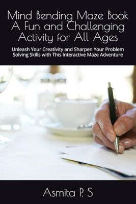 Mind Bending Maze Book A Fun and Challenging Activity for All Ages: Unleash Your Creativity and Sharpen Your Problem Solving Skills with This Interactive Maze Adventure
