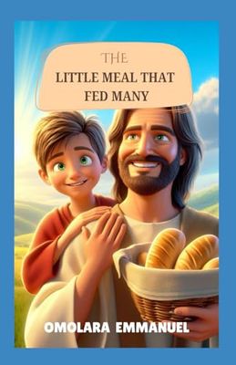 THE LITTLE MEAL THAT FED MANY