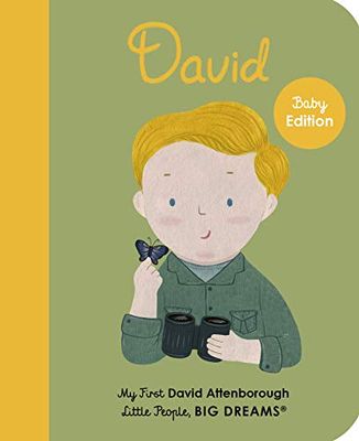 Little People Big Dreams My First David Attenborough (Board Book) /anglais: Volume 34