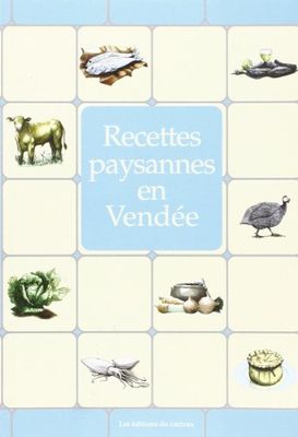 Recettes Paysannes de la Vendée