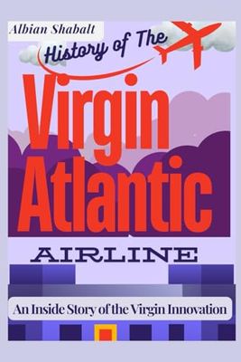 History of The Virgin Atlantic Airline, Beyond the Red, An Inside Story