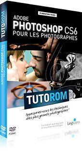 Tutorom Adobe Photoshop CS6 pour Les photographes (DVD-ROM)