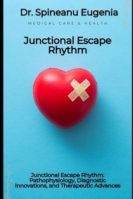 Junctional Escape Rhythm: Pathophysiology, Diagnostic Innovations, and Therapeutic Advances