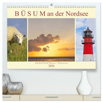 Büsum an der Nordsee (hochwertiger Premium Wandkalender 2026 DIN A2 quer), Kunstdruck in Hochglanz: Fotografische Impressionen eines Sommers in Büsum.