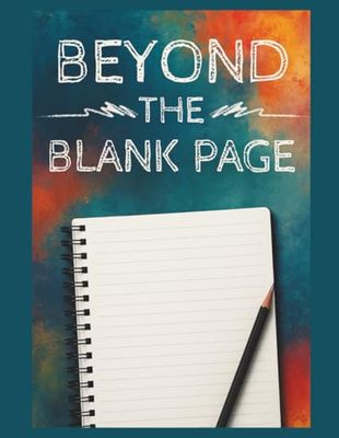 Beyond the Blank Page: Creative Writing Journal