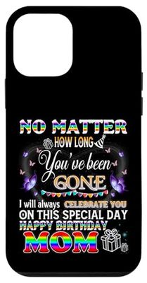 Happy Heavenly Birthday To Mom, Mom Birthday From Daughter Case for iPhone 12 mini