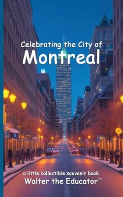 Celebrating the City of Montreal