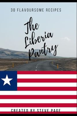 The Liberia Pantry: 30 Flavoursome Recipe's: 103