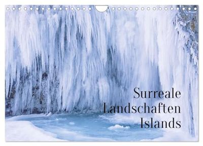 Surreale Landschaften Islands (Wandkalender 2026 DIN A4 quer), CALVENDO Monatskalender: Landschaftsaufnahmen vom Süden Islands