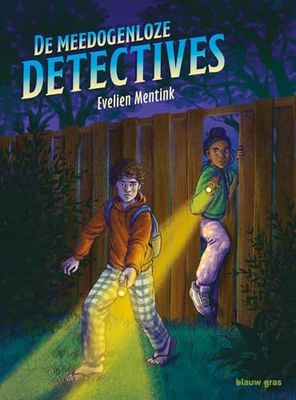 De meedogenloze detectives