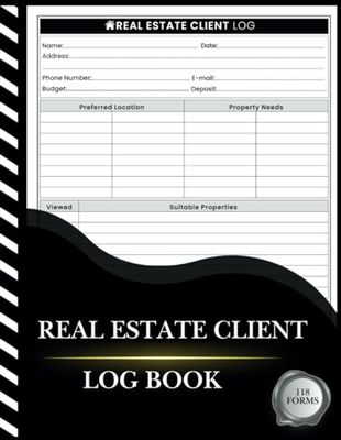 Real Estate Client Log Book: Simple Realtor Client Journal for Real Estate Agent’s Customer
