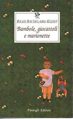 Bambole, giocattoli e marionette. Testo tedesco e francese a fronte