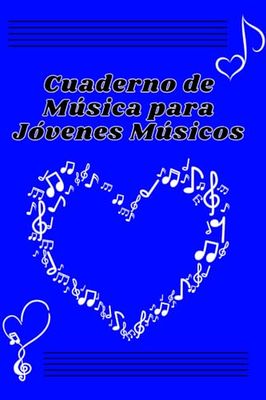 Cuaderno de Música para Jóvenes Músicos