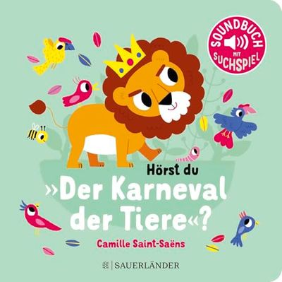 Hörst du "Der Karneval der Tiere"?: Soundbuch | Mit Sounds Klassiker entdecken │ Pappbilderbuch mit Geräuschen für Kinder ab 18 Monaten