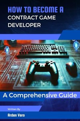 How to Become a Contract Game Developer: A Comprehensive Guide