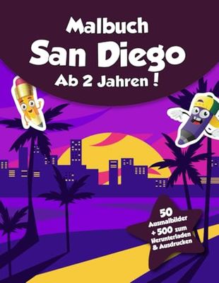 Malbuch für Kinder - San Diego (ab 2 Jahren): 50 Ausmalbilder + 500 zum Herunterladen & Ausdrucken!