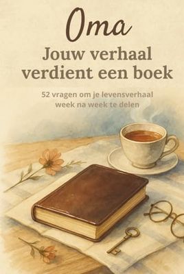 Oma, jouw verhaal verdient een boek: Herinneringsboek om in te vullen – 52 vragen over jouw leven, familie en onvergetelijke momenten