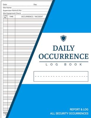Daily Occurrence Log Book: Report Every Security Occurrence & Incident