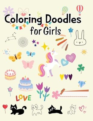 Coloring Doodles for Girls: Cute and fun coloring book