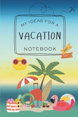 Vacation Notebook: Blank Lined Journal for your Plans , 108 pages