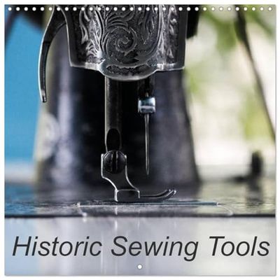 Historic Sewing Tools (Wall Calendar 2026 12" x 24" / 30 x 60 cm (open)) CALVENDO 12 Month Wall Calendar