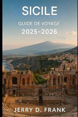 Guide de voyage en Sicile 2025-2026