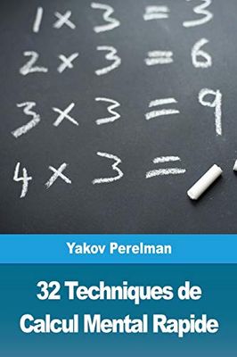 32 Techniques de Calcul Mental Rapide