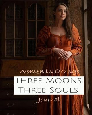 Three Moons Three Souls - Women in Orange - Journal 6