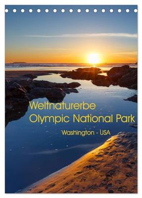 Weltnaturerbe Olympic National Park (Tischkalender 2026 DIN A5 hoch), CALVENDO Monatskalender: Der Olympic National Park ist UNESCO Biosphärenreservat ... Art und Weise das Erleben unberührter Natur