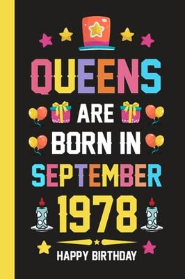 Queens Are Born in September 1978 Notebook: 45th Birthday Gifts for Women | Personalized Gifts for Her Birthday | Happy 45th Birthday for September ... | Best Friend Gifts for Women Birthday Unique