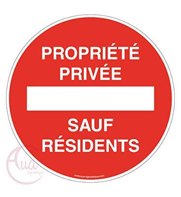 Aua Signetique schild Privée behalve Ressidenten, diameter 200 mm, aluminium Dibond 3 mm