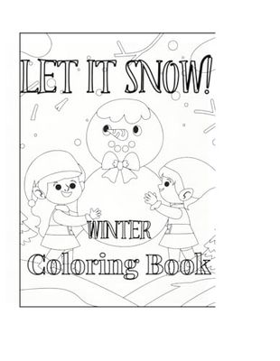 Let It Snow! Winter Coloring Book