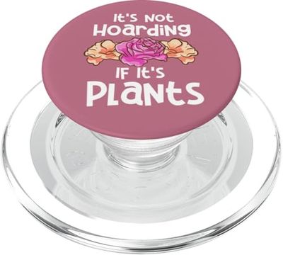 Citazione per gli amanti delle piante da giardinaggio Non sta accumulando se sono piante PopSockets PopGrip per MagSafe
